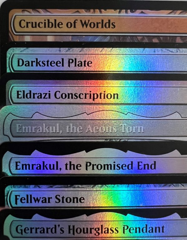 FOIL Darksteel Plate Crucible of Worlds Eldrazi Conscription Emrakul, the Aeons Torn Emrakul, the Promised End Fellwar Stone Gerrard's Hourglass Pendant