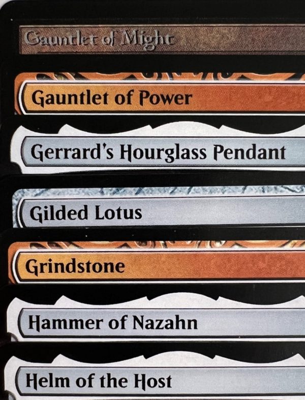 Gauntlet of Might Gauntlet of Power Gerrard's Hourglass Pendant Gilded Lotus Grindstone Hammer of Nazahn Helm of the Host