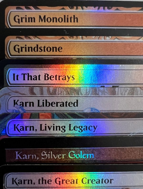 FOIL Grim Monolith Grindstone It That Betrays Karn Liberated Karn, Living Legacy Karn, the Great Creator Karn, Silver Golem