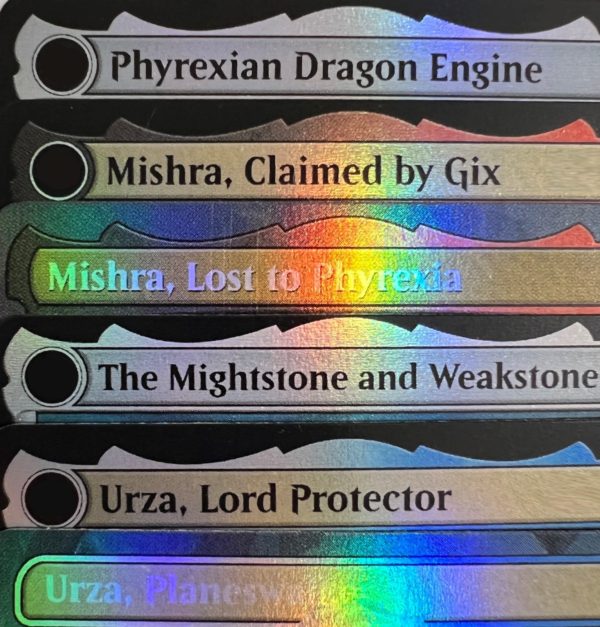 Phyrexian Dragon Engine The Mightstone and Weakstone Mishra, Claimed by Gix Mishra, Lost to Phyrexia Urza, Lord Protector Urza, Planeswalker FOIL